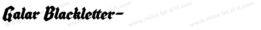 Galar Blackletter字体转换